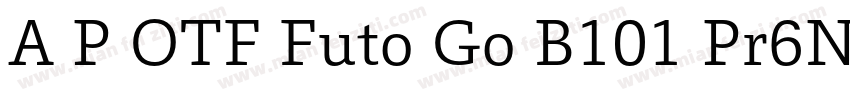 A P OTF Futo Go B101 Pr6N字体转换